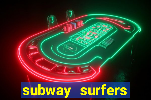 subway surfers zurich download